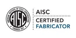 AISC Certified Fabricator AISC Certified Fabricator